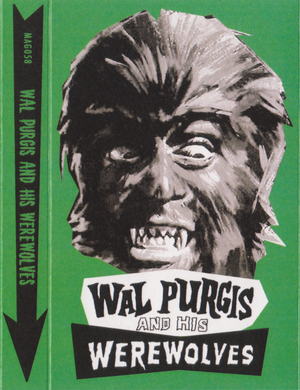 Wal Purgis and his Werewolves