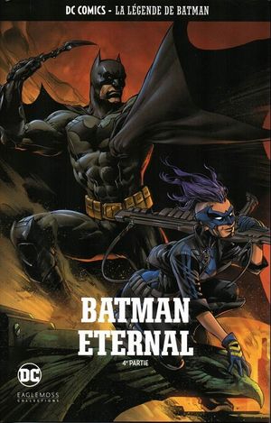 Batman : Eternal (4eme partie) - DC Comics - La légende de Batman hors série 4