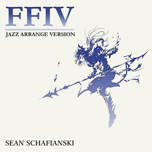 Jazz Arrange Version: Final Fantasy IV