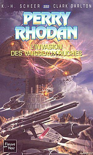 L'invasion des vaisseaux-ruches (Perry Rhodan, tome 222)