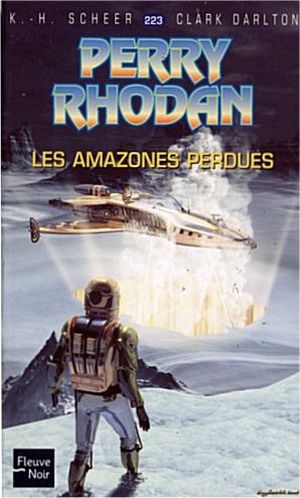 Les Amazones perdues (Perry Rhodan, tome 223)