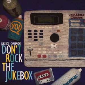 Don’t Rock the Jukebox