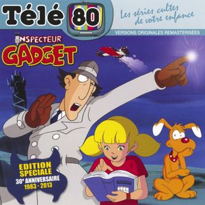 Inspecteur Gadget Edition Spéciale 30e Anniversaire 1983-2013 (OST)