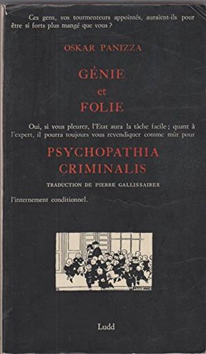 Génie et Folie - Psychopathia Criminalis
