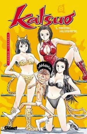 Katsuo, l'arme humaine, tome 8