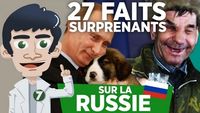 27 FAITS SURPRENANTS SUR LA RUSSIE !!