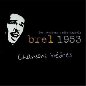 Brel 1953 (Chansons Inédites)