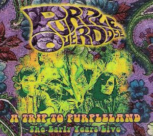 A Trip to Purpleland: The Early Years Live (Live)