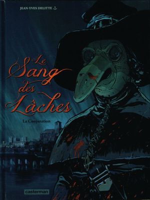 La Conjuration - Le Sang des Lâches, tome 3