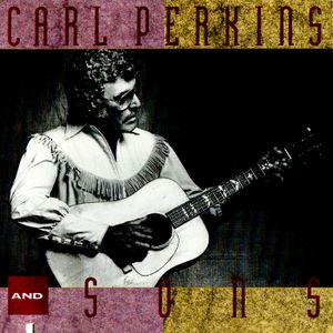 Carl Perkins and Sons