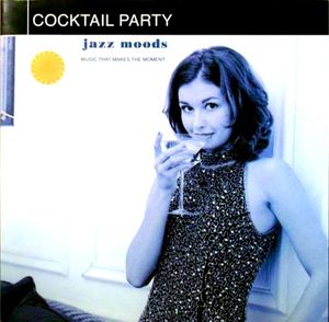 Jazz Moods: Cocktail Party