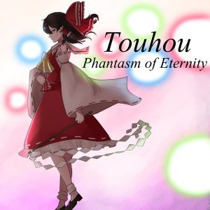 Touhou: Phantasm of Eternity