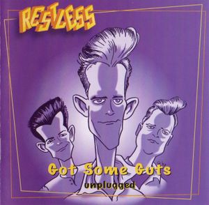 Got Some Guts - Unplugged