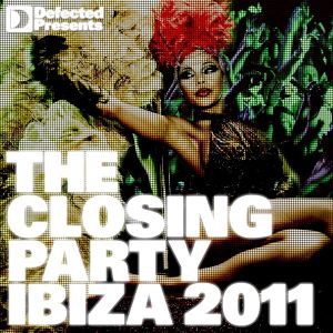 Defected Presents the Closing Party - Ibiza 2011