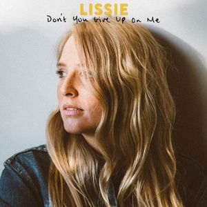 Don’t You Give Up On Me (Single)