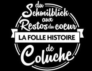 Du Schmilblick aux Restos du Coeur, la folle histoire de Coluche