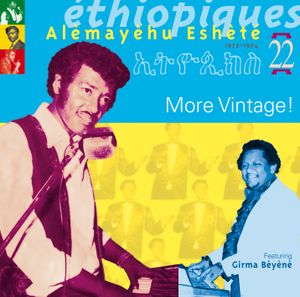 Ethiopiques 22: Alèmayèhu Eshèté (1972-1974)