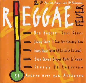 Reggae Fever: 36 Reggae Hits zum Abtanzen