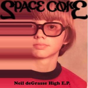 Neil deGrasse High E.P. (EP)