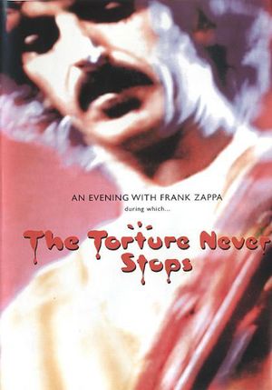 An Evening With Frank Zappa During Which… The Torture Never Stops (Live)