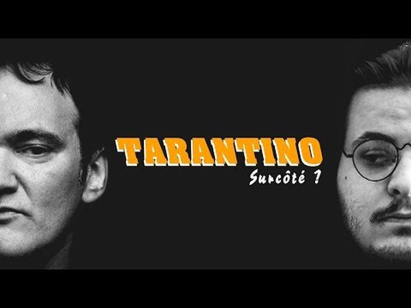 TARANTINO : SURCOTÉ ?