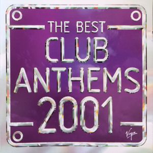 The Best Club Anthems 2001