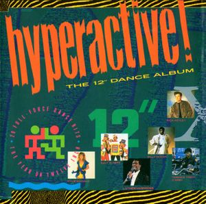 Hyperactive! The 12″ Dance Album