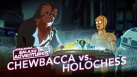 Chewie vs. Holochess: Let The Wookiee Win