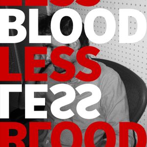 Bloodless (Single)