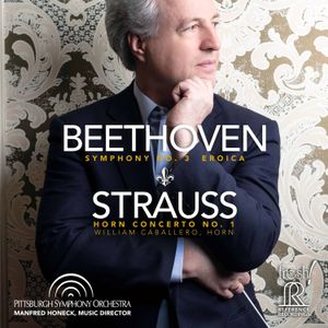 Beethoven: Symphony no. 3 “Eroica” / Strauss: Horn Concerto no. 1