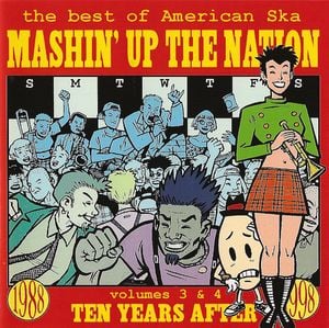 Mashin' Up the Nation: Volumes 3 & 4- Ten Years After