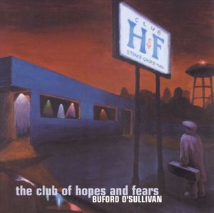 The Club of Hopes and Fears