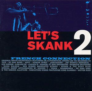 Let’s Skank 2: French Connection