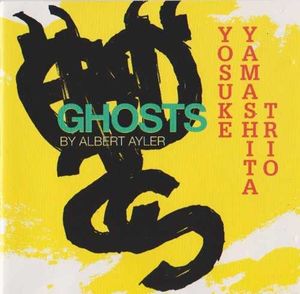 Ghosts By Albert Ayler