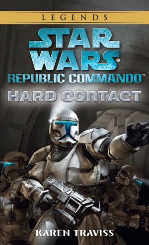 Contact zéro - Star Wars : Republic Commando, tome 1