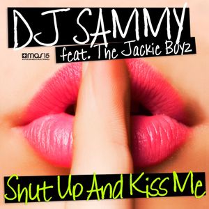 Shut Up and Kiss Me (Single)