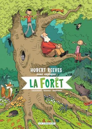 Hubert Reeves nous explique la forêt