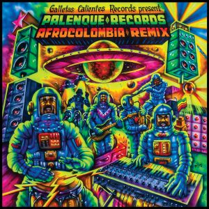 Palenque Records AfroColombia Remix Vol.1