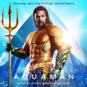 Aquaman: Original Motion Picture Soundtrack (OST)
