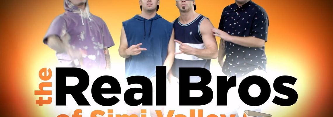 Cover The Real Bros of Simi Valley