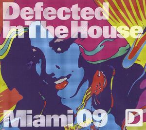 Defected in the House: Miami 09