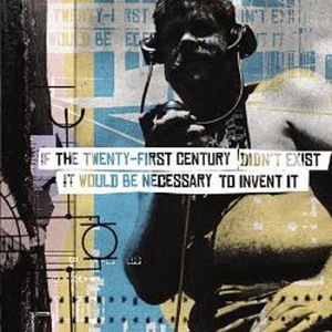 If the Twenty-First Century Didn't Exist It Would Be Necessary to Invent It