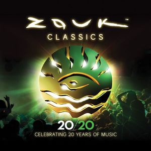 Zouk Classics: Celebrating 20 Years of Music