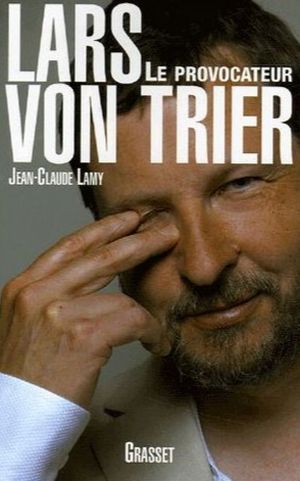 Lars von Trier le provocateur