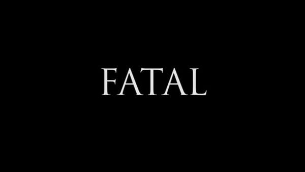 Fatal