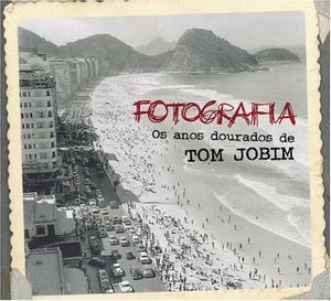 Fotografia: Os anos dourados de Tom Jobim