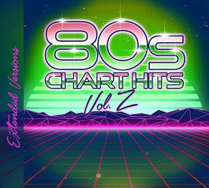 80s Chart Hits – Extended Versions, Volume 2