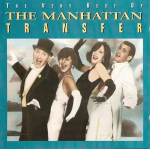 The Very Best of The Manhattan Transfer