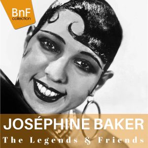 The Legends & Friends: Joséphine Baker