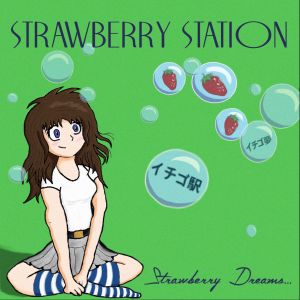 Strawberry Dreams 「イチゴ夢」